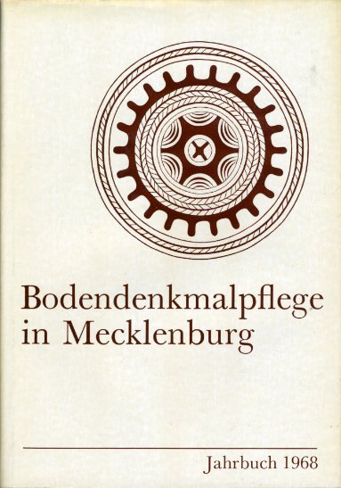 Schuldt, Ewald (Hrsg.):  Bodendenkmalpflege in Mecklenburg. Jahrbuch 1968. 