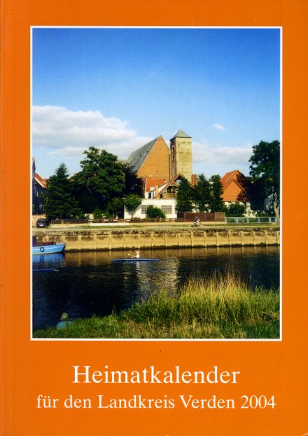 Allerheiligen, Rolf (Hrsg.):  Heimatkalender für den Landkreis Verden 2004. 