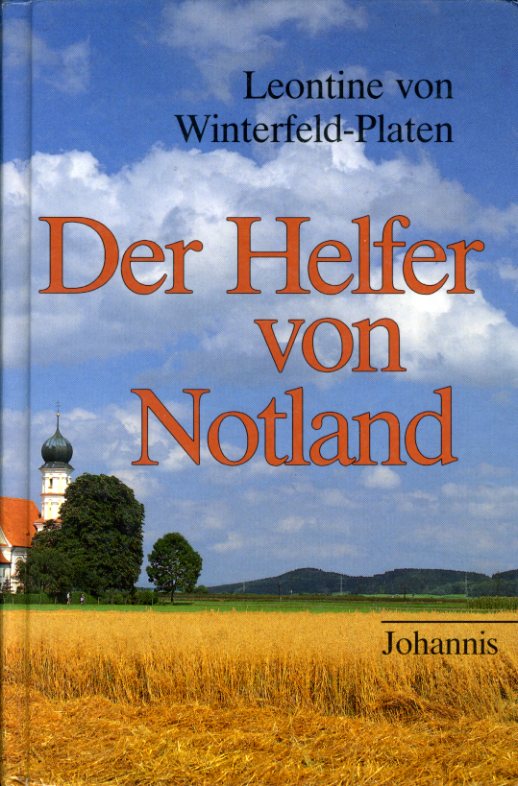 Winterfeld-Platen, Leontine von:  Der Helfer von Notland. Das besondere Buch 05102 