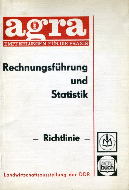 Mey, Günter:  Rechnungsführung und Statistik. Richtlinie. Agra. Empfehlungen für die Praxis. Agrabuch. 