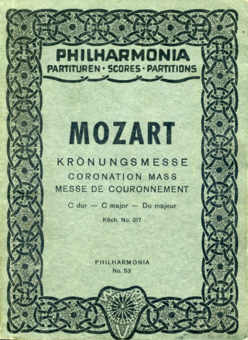 Mozart, Wolfgang Amadeus:  Messe XVI. Krönungsmesse. C dur. K.V. 317. Philharmonia Partituren 53. 