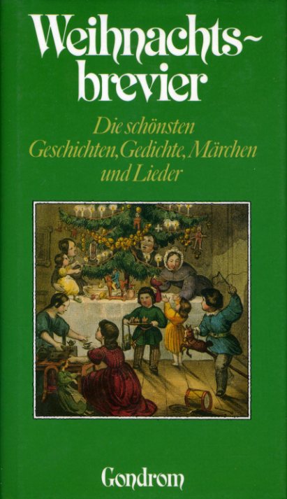 Dok, Netti van (Hrsg.):  Weihnachtsbrevier. Die schönsten Geschichten, Gedichte, Märchen und Lieder. 