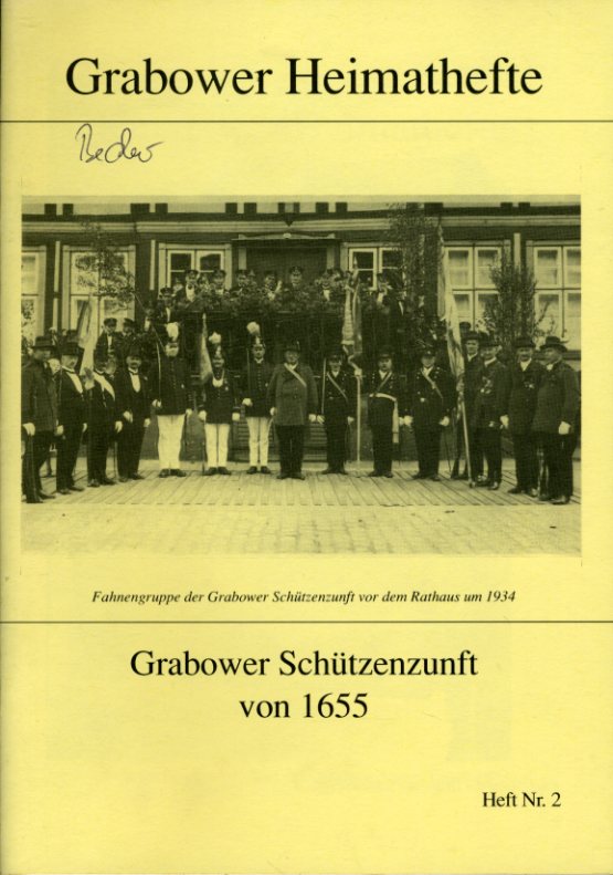 Madaus, Christian (Hrsg.):  Grabower Schützenzunft von 1655. Grabower Heimathefte 2. 