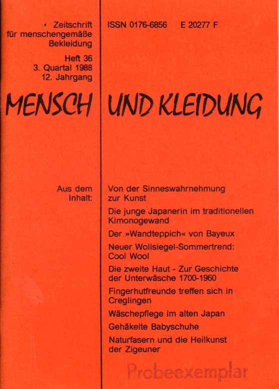   Mensch und Kleidung. Zeitschrift für menschengemäße Bekleidung. Heft 36. 3. Quartal 1988. 12. Jg. 