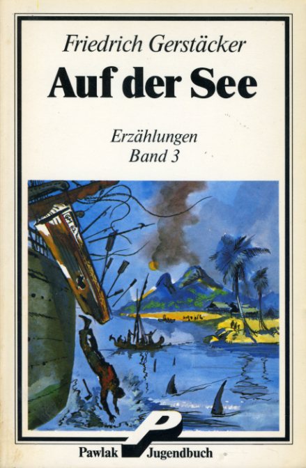 Gerstäcker, Friedrich:  Auf der See. Erzählungen Band 3 