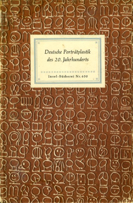 Seitz, Gustav (Hrsg.):  Deutsche Porträtplastik des 20. Jahrhunderts. 40 Bildtafeln. Insel-Bücherei 650. 