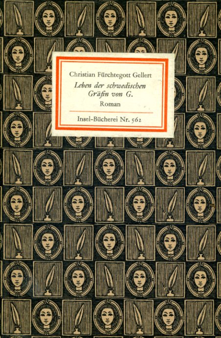 Gellert, Christian Fürchtegott:  Leben der schwedischen Gräfin von G. Mit 22 Holzstichen von Helga Paditz. Insel-Bücherei 562. 
