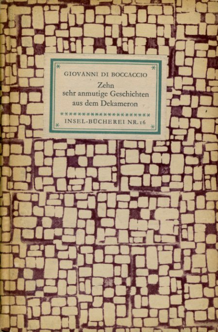Boccaccio, Giovanni di:  Zehn sehr anmutige Geschichten aus dem Decameron Insel-Bücherei 16. 