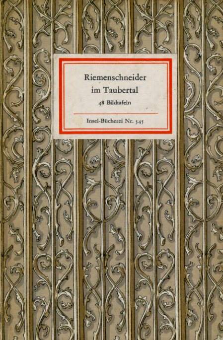   Tilmann Riemenschneider im Taubertal. 48 Bildtafeln. Insel-Bücherei 545. 