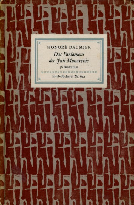 Daumier, Honore:  Das Parlament der Juli-Monarchie. 36 Bronzeplastiken. Insel-Bücherei 643. 
