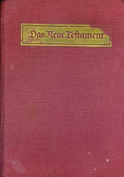   Das Neues Testament unseres Herrn und Heilandes Jesus Christus. Nach der deutschen Übersezung D. Martin Luthers. Mit Vorreden von Walter Zimmermann. 