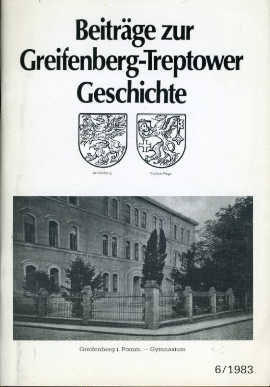   Beiträge zur Greifenberg-Treptower Geschichte 6. 