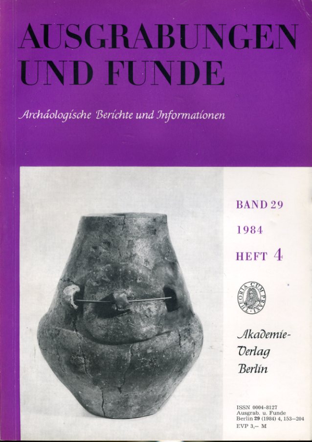   Ausgrabungen und Funde. Archäologische Berichte und Informationen. Bd. 29 (nur) Heft 4. 