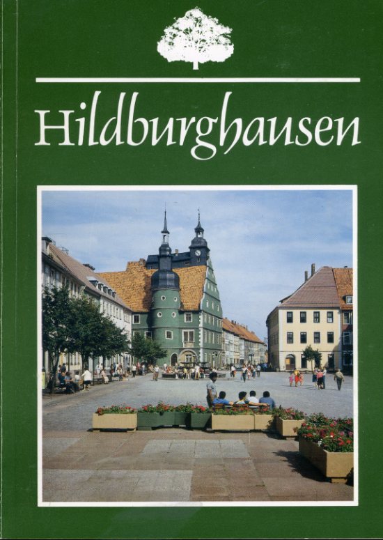 Braungart, Margarete:  Hildburghausen. Stadtführer. 