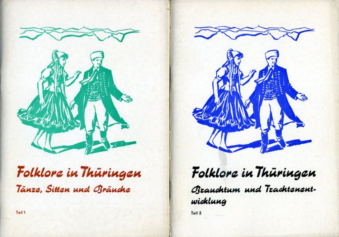 Stahl, Ernst:  Folklore in Thüringen. Tänze, Sitten und Bräuche. Teil 1 und 2 in 2 Heften. 