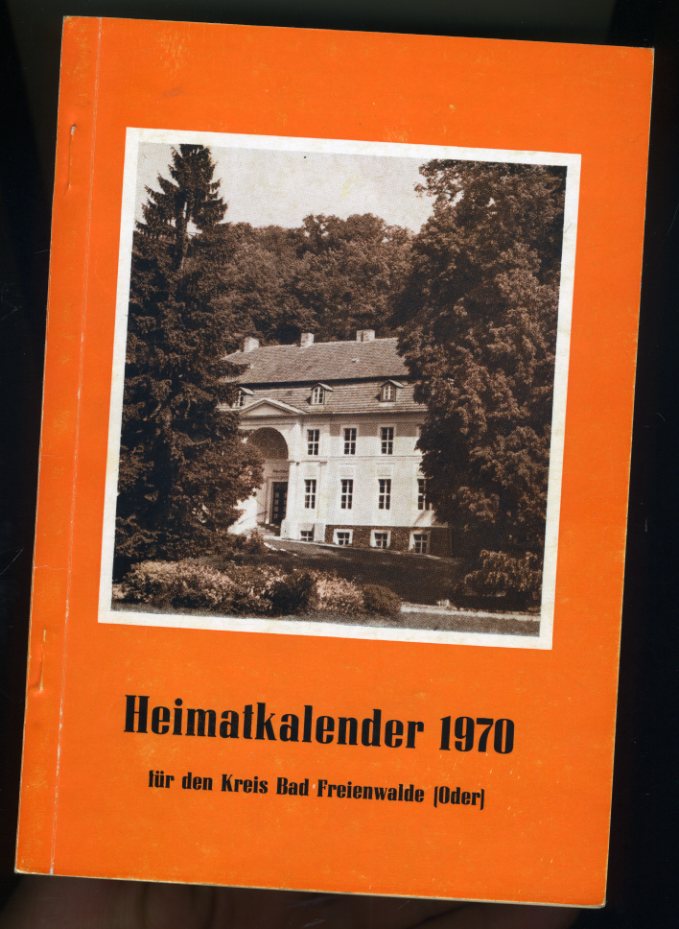   Heimatkalender für den Kreis Bad Freienwalde 14. 1970. 