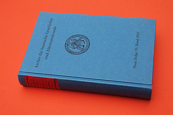 Battenberg, J. Friedrich:  Archiv für hessische Geschichte und Altertumskunde. Neue Folge. 59. Band. 2001. 