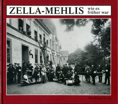 Elssmann, Konrad, Heike Neumann und Lothar Schreier:  Zella-Mehlis - wie es früher war. Historische Städtebilder. 