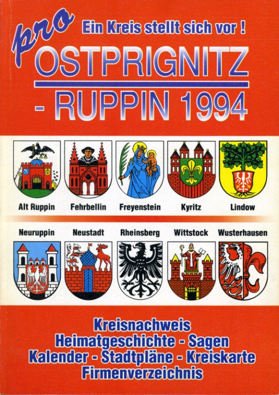   OSTPRIGNITZ - RUPPIN 1994. KREISNACHWEIS HEIMATGESCHICHTE SAGEN STADTPLÄNE KREISKARTE FIRMENVERZEICHNIS. 4.  JAHRGANG. 
