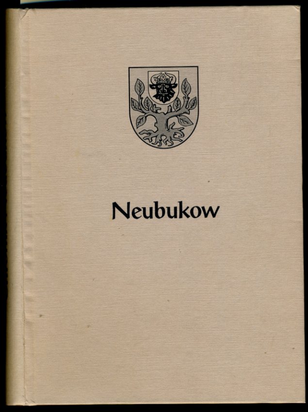Haak, Walter:  Neubukow. Die Geschichte einer mecklenburgischen Kleinstadt. Chronik Neubukow. 