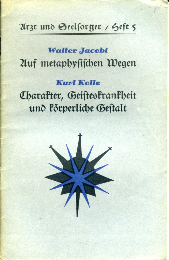 Schweitzer, Carl (Hrsg):  Arzt und Seelsorger. Eine Schriftenreihe, herausgegeben in Verbindung mit Medizinern und Theologen, Heft 5. 