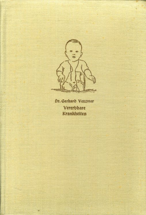 Venzmer, Gerhard:  Vererbbare Krankheiten. Kosmos. Gesellschaft der Naturfreunde. Kosmos Bibliothek 158. 