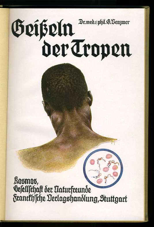 Venzmer, Gerhard:  Geisseln der Tropen. Kosmos. Gesellschaft der Naturfreunde. Die Kosmos Bibliothek 113. 