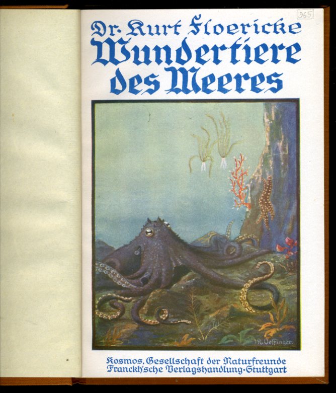 Floericke, Kurt:  Wundertiere des Meeres. Kosmos. Gesellschaft der Naturfreunde. Kosmos Bibliothek 100. 