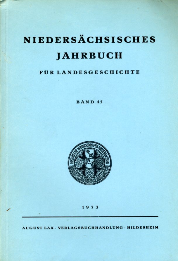   Niedersächsisches Jahrbuch für Landesgeschichte Bd. 45. 