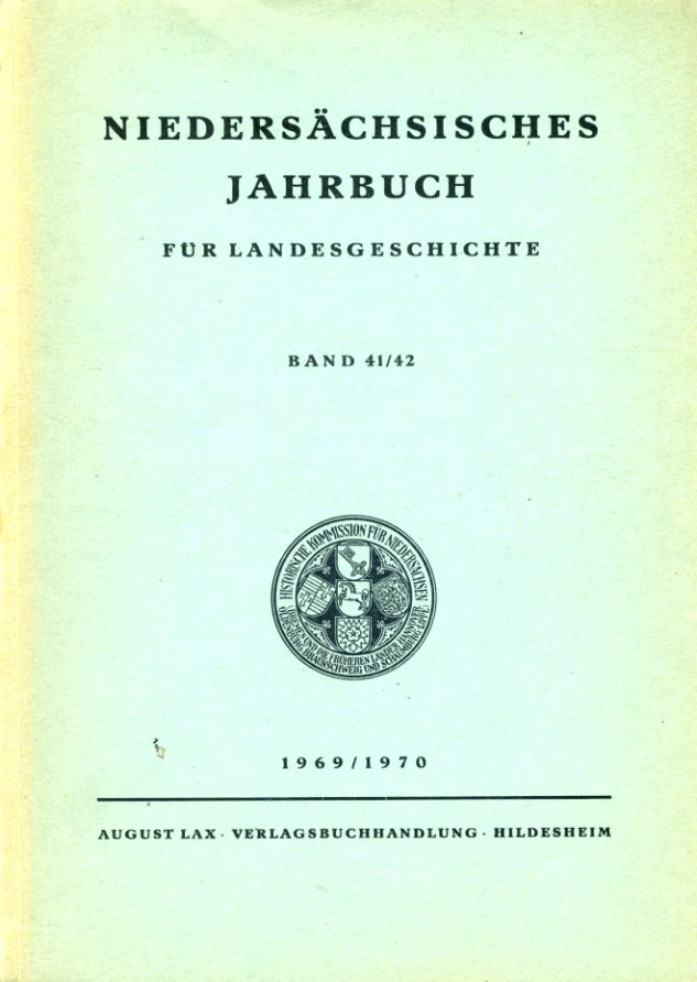   Niedersächsisches Jahrbuch für Landesgeschichte Bd. 41/42 1969, 1970 und Niedersächsische Denkmalpflege 6. 1965-1969. 