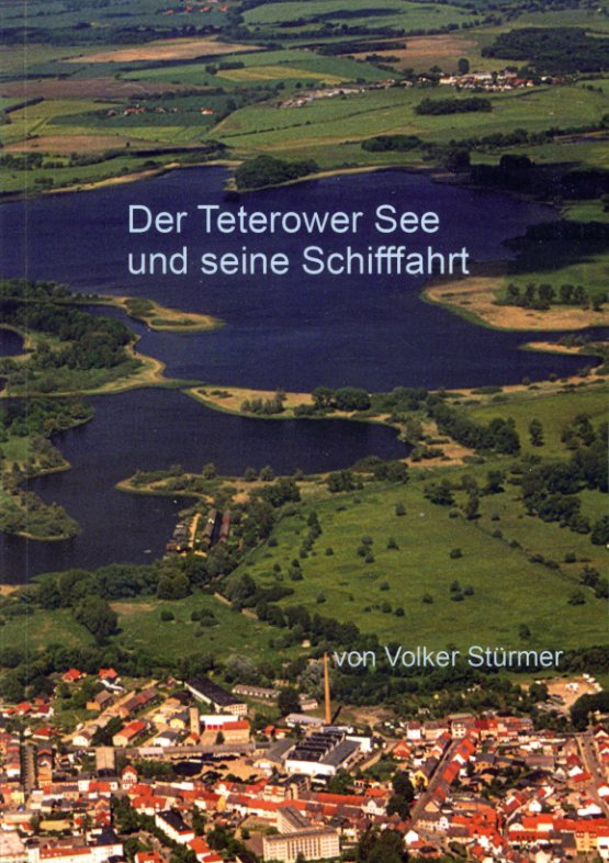 Stürmer, Volker:  Der Teterower See und seine Schifffahrt. 