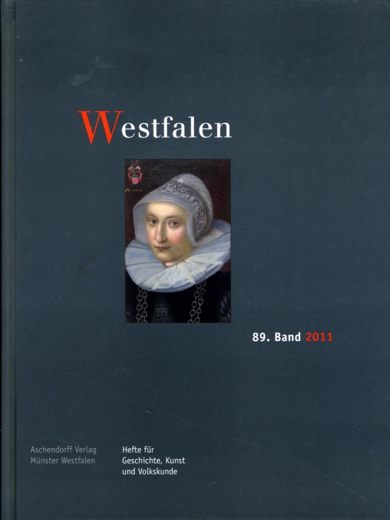   Westfalen. Hefte für Geschichte, Kunst und Volkskunde 89. 2011. 