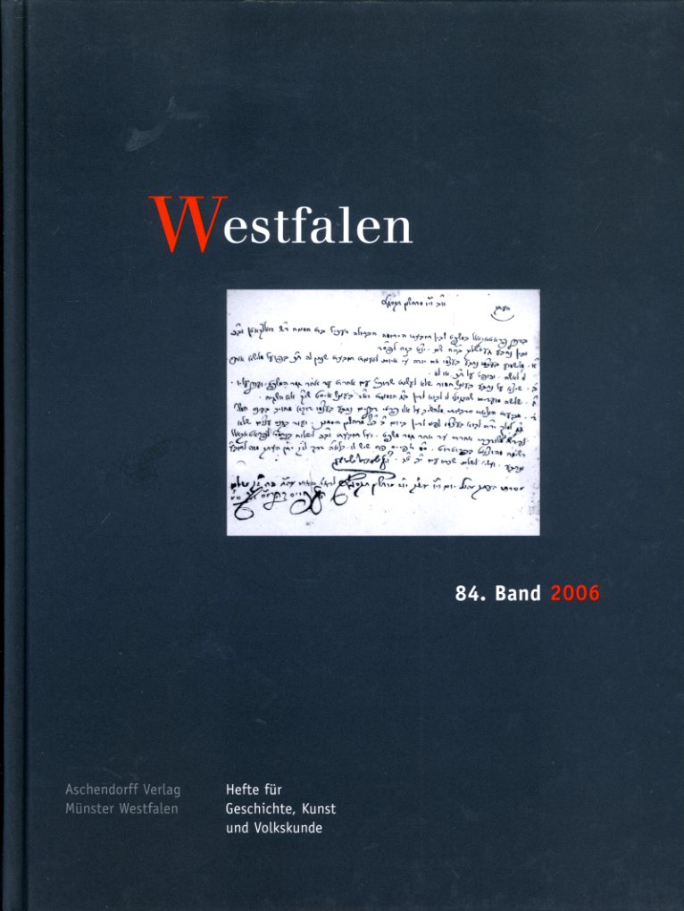   Westfalen. Hefte für Geschichte, Kunst und Volkskunde 84. 2006. 