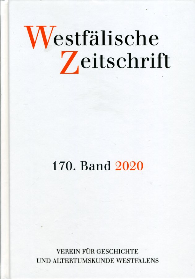  Westfälische Zeitschrift 170. Band 2020: Zeitschrift für Vaterländische Geschichte und Altertumskunde 
