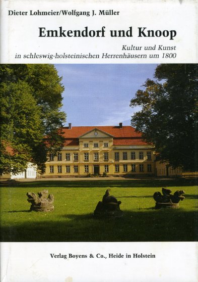 Lohmeier, Dieter und Wolfgang J. Müller:  Emkendorf und Knoop. Kultur und Kunst in Schleswig-holsteinischen Herrenhäusern um 1800 Kleine Schleswig-Holstein-Bücher Bd. 35. 