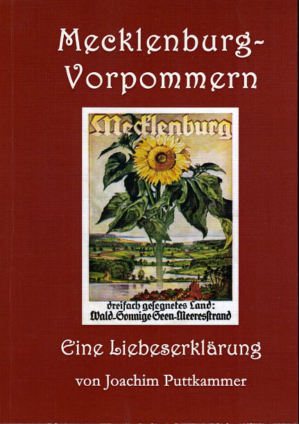 Puttkammer, Joachim:  Mecklenburg-Vorpommern. Eine Liebeserklärung. MV-Taschenbuch. 