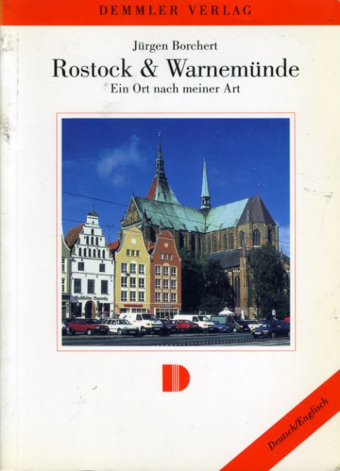 Borchert, Jürgen:  Rostock und Warnemünde. Ein Ort nach meiner Art. 