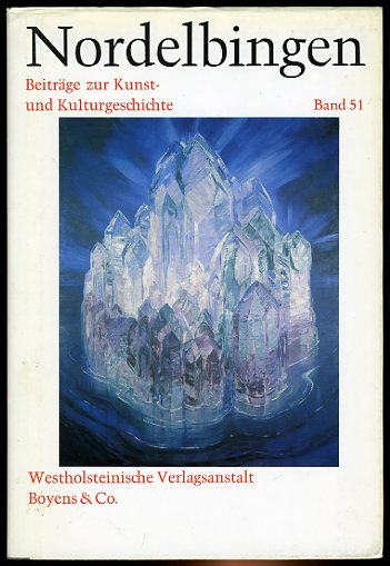   Nordelbingen. Beiträge zur Kunst- und Kulturgeschichte, Band 51, 1982. 