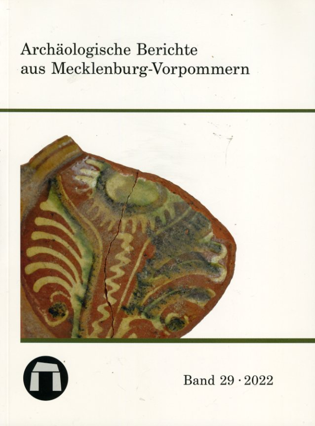  Archäologische Berichte aus Mecklenburg-Vorpommern. Bd. 29. 