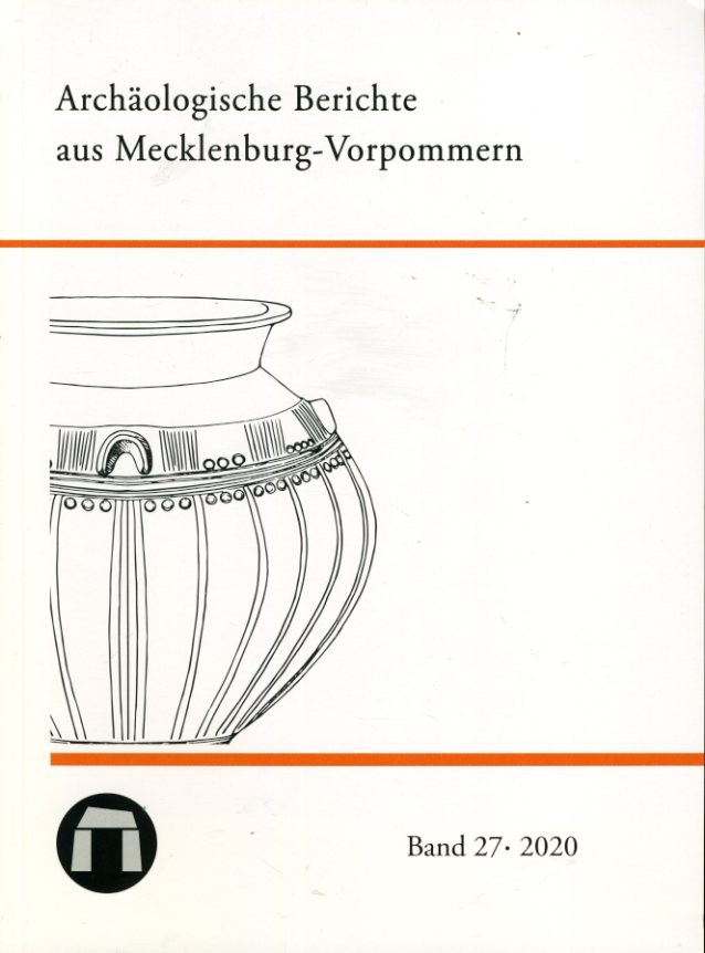   Archäologische Berichte aus Mecklenburg-Vorpommern. Bd. 27. 