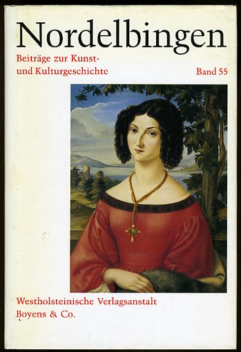   Nordelbingen. Beiträge zur Kunst- und Kulturgeschichte Schleswig-Holsteins, Band 55, 1986. 
