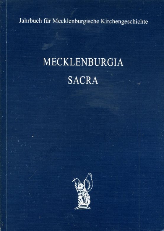 Brunners, Michael (Hrsg.) und Erhard (Hrsg.) Piersig:  Mecklenburgia Sacra. Jahrbuch für Mecklenburgische Kirchengeschichte 2. 