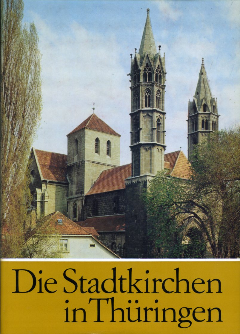 Mertens, Klaus:  Die Stadtkirchen in Thüringen. 
