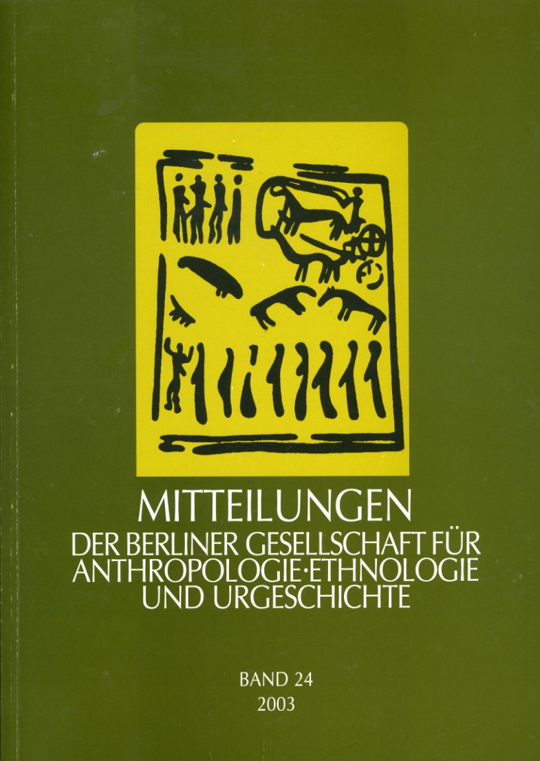   Mitteilungen der Berliner Gesellschaft für Anthropologie, Ethnologie und Urgeschichte. Bd. 24. 