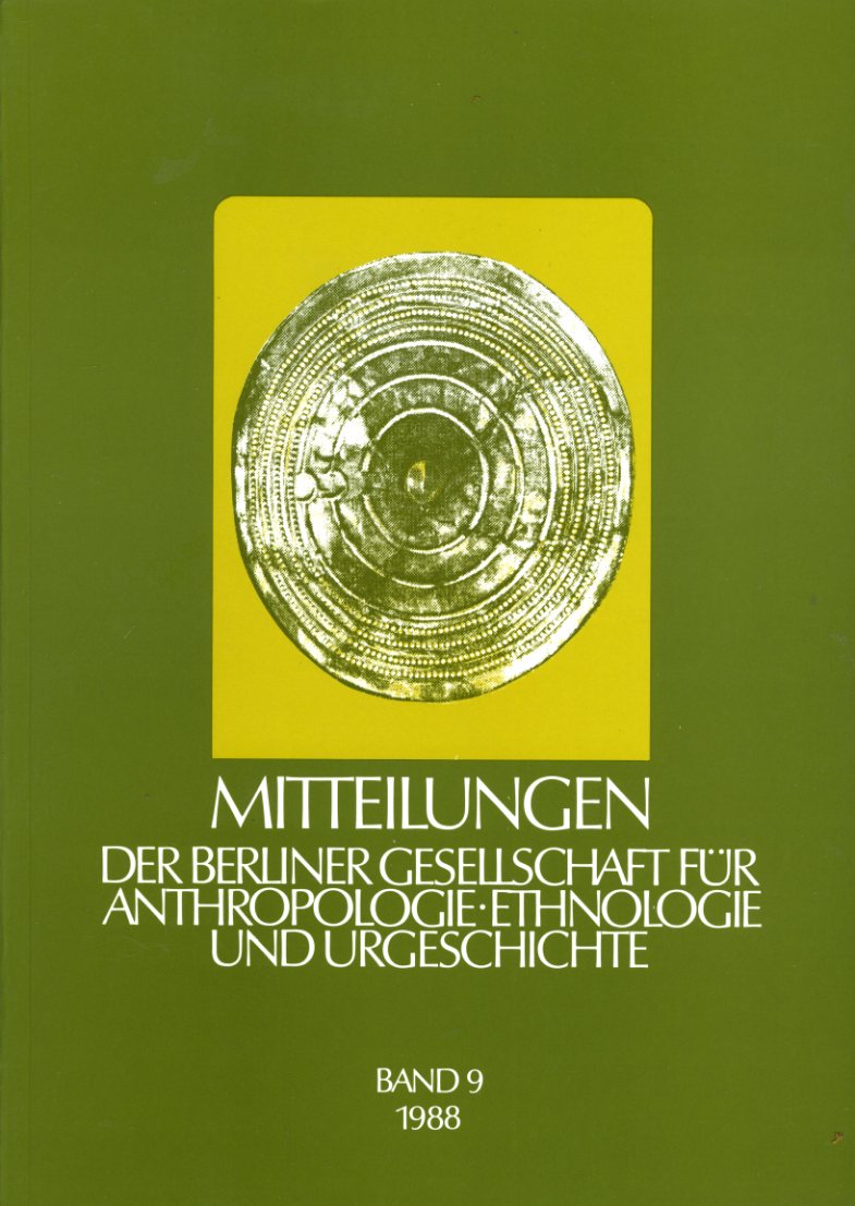   Mitteilungen der Berliner Gesellschaft für Anthropologie, Ethnologie und Urgeschichte. Bd. 9. 