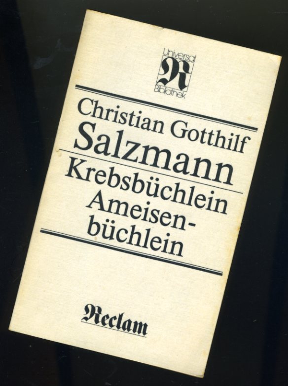Salzmann, Christian Gotthilf:  Krebsbüchlein. Ameisenbüchlein. 
