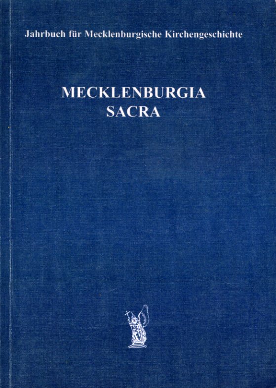 Brunners, Michael (Hrsg.) und Erhard (Hrsg.) Piersig:  Mecklenburgia Sacra. Jahrbuch für Mecklenburgische Kirchengeschichte 6. 
