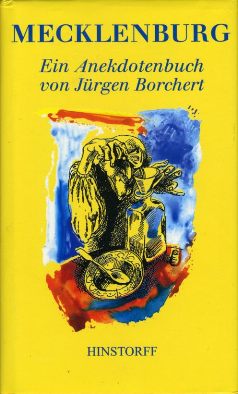 Borchert, Jürgen (Hrsg.):  Mecklenburg. Ein Anekdotenbuch. 