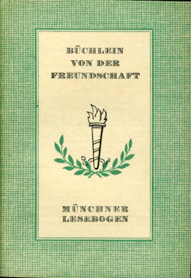 Straub, August:  Büchlein von der Freundschaft. Münchner Lesebogen 116. 
