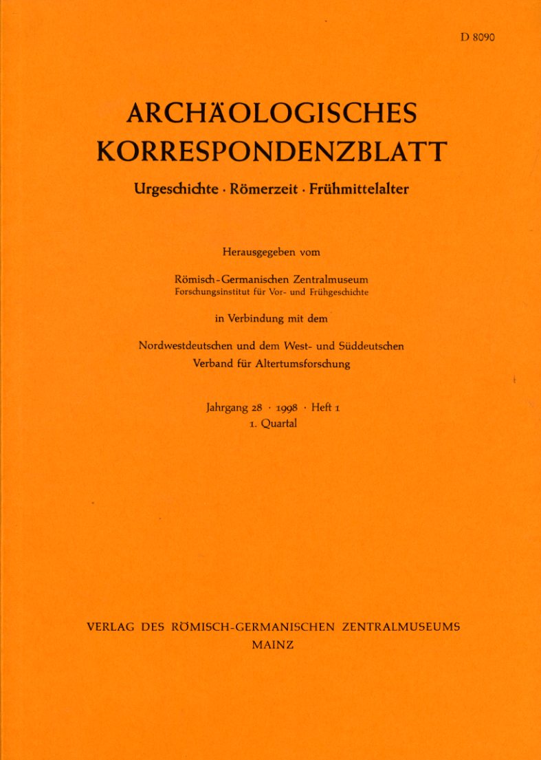   Archäologisches Korrespondenzblatt. Urgeschichte - Römerzeit - Frühmittelalter. Jahrgang 28. 1998. Heft 1. 